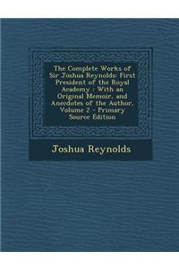 The Complete Works of Sir Joshua Reynolds