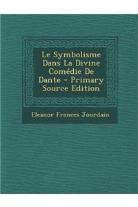 Le Symbolisme Dans La Divine Comedie de Dante