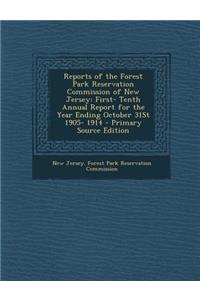 Reports of the Forest Park Reservation Commission of New Jersey