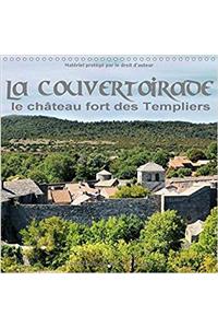La Couvertoirade - Le Chateau Fort des Templiers 2017