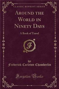 Around the World in Ninety Days