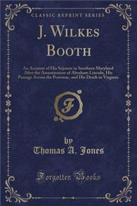 J. Wilkes Booth