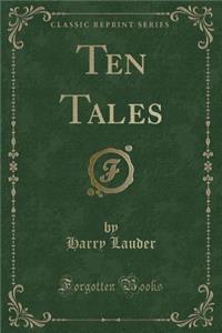 Ten Tales (Classic Reprint)