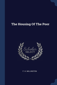 The Housing Of The Poor