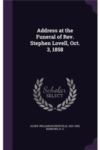 Address at the Funeral of Rev. Stephen Lovell, Oct. 3, 1858