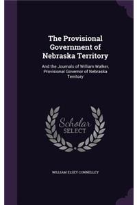 The Provisional Government of Nebraska Territory