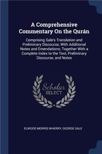 A Comprehensive Commentary On the Qurán