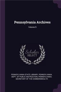 Pennsylvania Archives; Volume 9