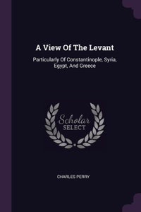 View Of The Levant