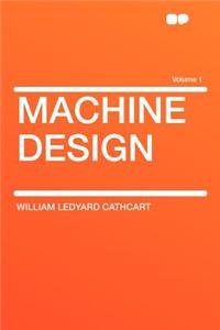 Machine Design Volume 1