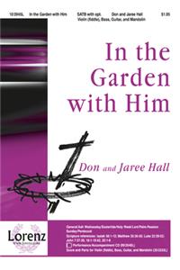 In the Garden with Him