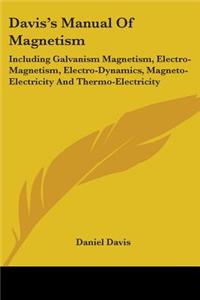 Davis's Manual Of Magnetism