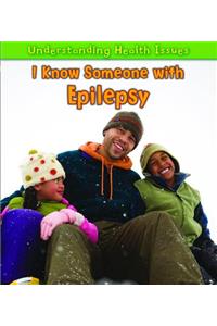 I Know Someone with Epilepsy