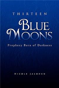Thirteen Blue Moons