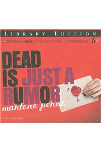 Dead Is Just a Rumor