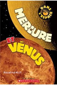 Dans l'Espace: Mercure Et Vénus