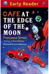 Early Reader: Cafe At The Edge Of The Moon