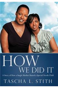 How We Did It