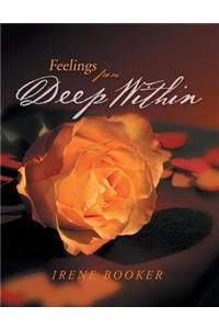 Feelings From Deep Within