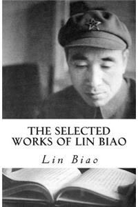 Selected Works of Lin Biao