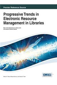 Progressive Trends in Electronic Resource Management in Libraries