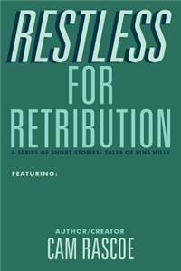 Restless for Retribution