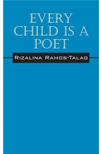 Every Child Is A Poet