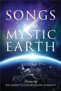 Songs to the Mystic Earth