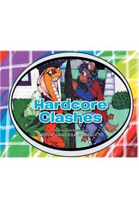 Hardcore Clashes