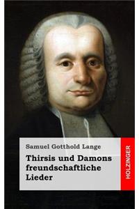 Thirsis und Damons freundschaftliche Lieder