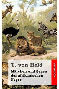 M�rchen und Sagen der afrikanischen Neger