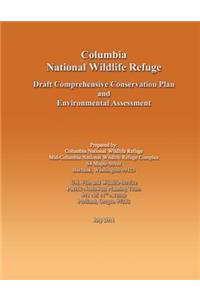 Columbia National Wildlife Refuge Draft Comprehensive Conservation Plan and Environmental Assessment