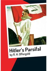 Hitler's Parsifal