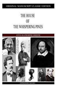 House Of The Whispering Pines