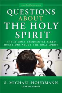 Questions about the Holy Spirit