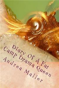 Diary Of A Fat Camp Drama Queen