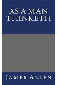 As a Man Thinketh
