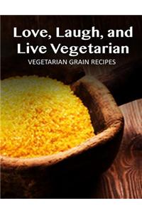Vegetarian Grain Recipes