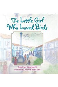 The Little Girl Who Loved Birds