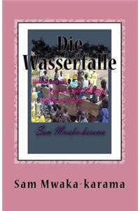 Die Wasserfalle