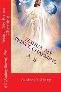 Yeshua, My Prince Charming