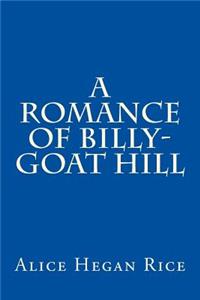 A Romance of Billy-Goat Hill