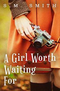 Girl Worth Waiting For