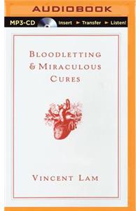 Bloodletting & Miraculous Cures