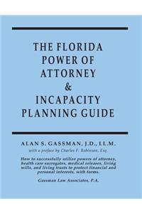 The Florida Power of Attorney & Incapacity Planning Guide