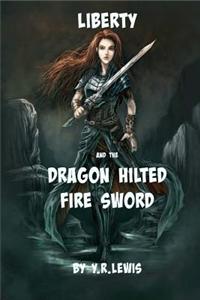 Liberty and the Dragon Hilted Fire Sword