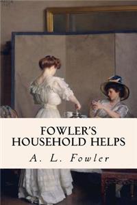 Fowler's Household Helps