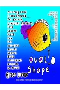 Coloring Book Learn English for Korean Language Speakers Fish Shapes Parts Fun for Children Adults School Work Retirement Hospital by Artist