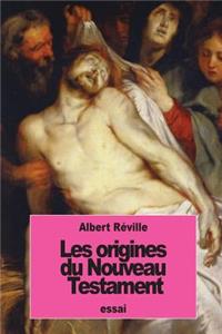 Les origines du Nouveau Testament