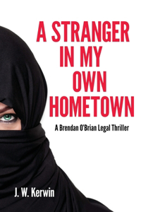 A Stranger In My Own Hometown